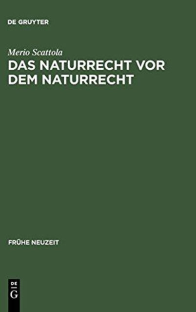 Das Naturrecht VOR Dem Naturrecht: Zur Geschichte Des >Ius Naturae