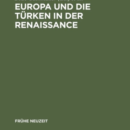 Europa Und Die Turken in Der Renaissance