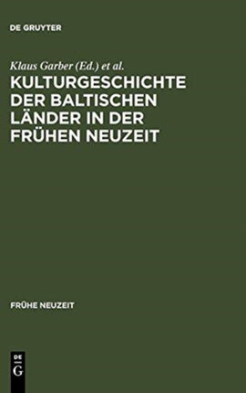 Kulturgeschichte der baltischen Länder in der Frühen Neuzeit
