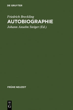 Autobiographie: Ein Frühneuzeitliches Ego-Dokument Im Spannungsfeld Von Spititualismus, Radikalem Pietismus Und Theosophie