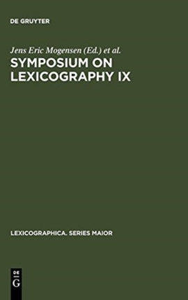 Symposium on Lexicography IX: Proceedings of the Ninth International Symposium on Lexicography April 23-25, 1998 at the University of Copenhagen