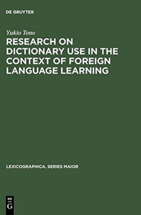 Research on Dictionary Use in the Context of Foreign Language Learning: Focus on Reading Comprehension