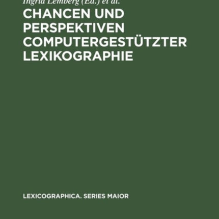 Chancen und Perspektiven computergestützter Lexikographie