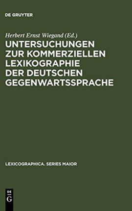 Untersuchungen Zur Kommerziellen Lexikographie Der Deutschen Gegenwartssprache. Band 2