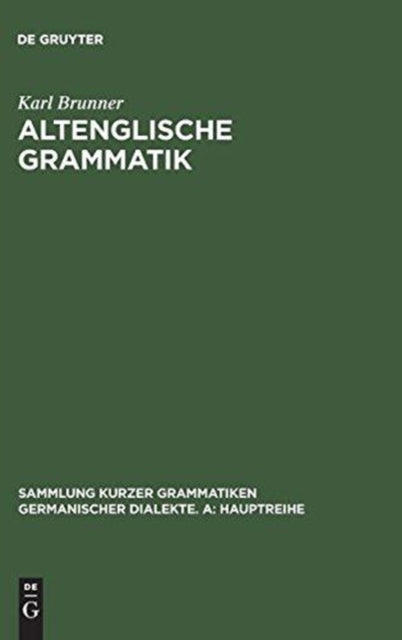 Altenglische Grammatik: Nach Der Angelsächsischen Grammatik Von Eduard Sievers