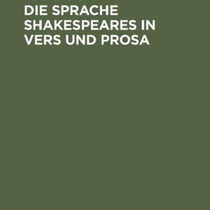 Die Sprache Shakespeares in Vers und Prosa