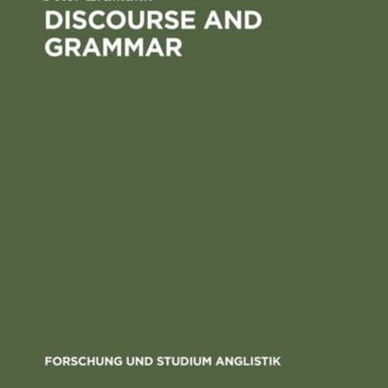 Discourse and Grammar: Focussing and Defocussing in English