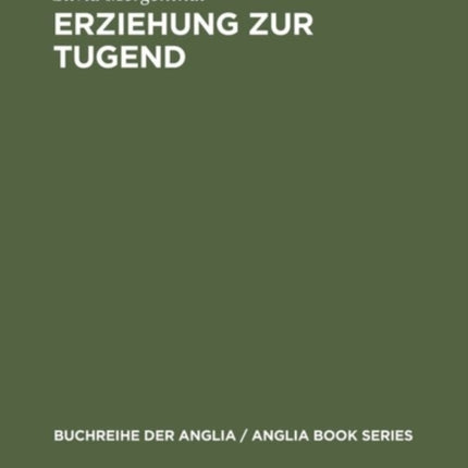 Erziehung Zur Tugend: Frauenrollen Und Der Englische Roman Um 1800