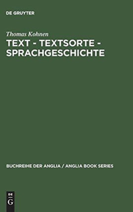 Text – Textsorte – Sprachgeschichte: Englische Partizipial- und Gerundialkonstruktionen 1100 bis 1700