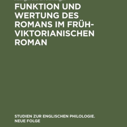 Funktion und Wertung des Romans im frühviktorianischen Roman