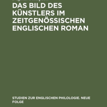 Das Bild Des Künstlers Im Zeitgenössischen Englischen Roman: Untersuchungen Zum Problem Von Künstlertum Und Mediokrität in Iris Murdochs the Black Prince, Anthony Burgess' Enderby-Zyklus Und John Fowles' Daniel Martin