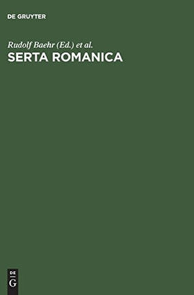 Serta Romanica: Festschrift Für Gerhard Rohlfs Zum 75. Geburtstag