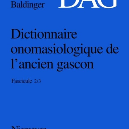 Dictionnaire onomasiologique de l'ancien gascon (DAG), Fascicule 2/3, Dictionnaire onomasiologique de l'ancien gascon (DAG) Fascicule 2/3