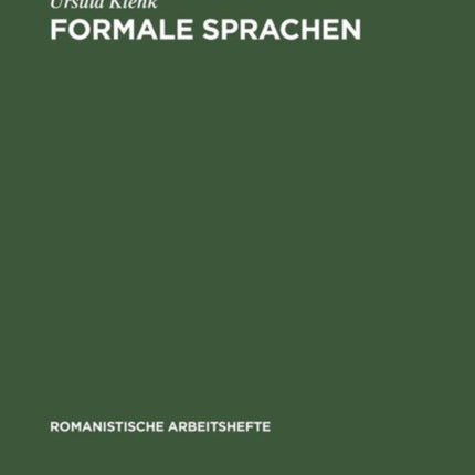 Formale Sprachen: Mit Anwendungen Auf Die Beschreibung Natürlicher Sprachen