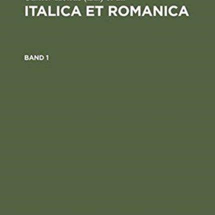Italica Et Romanica: Festschrift Für Max Pfister Zum 65. Geburtstag