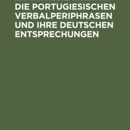 Die portugiesischen Verbalperiphrasen und ihre deutschen Entsprechungen