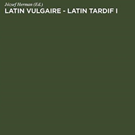 Latin vulgaire - latin tardif