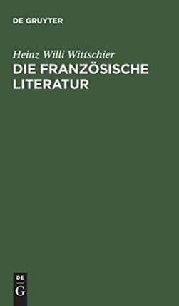 Die Französische Literatur: Einführung Und