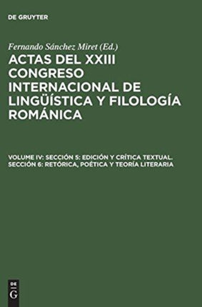 Sección 5: Edición Y Crítica Textual. Sección 6: Retórica, Poética Y Teoría Literaria