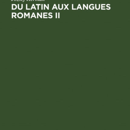 Du latin aux langues romanes II: Nouvelles études de linguistique historique