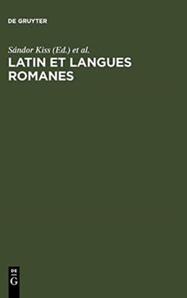 Latin et langues romanes: Études de linguistique offertes à József Herman à l'occasion de son 80ème anniversaire