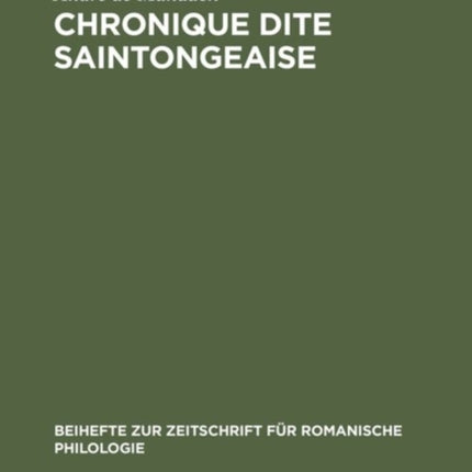 Chronique Dite Saintongeaise: Texte Franco-Occitan Inédit Lee, À La Découverte d'Une Chronique Gasconne Du Xiiième Siècle Et de Sa Poitevinisation