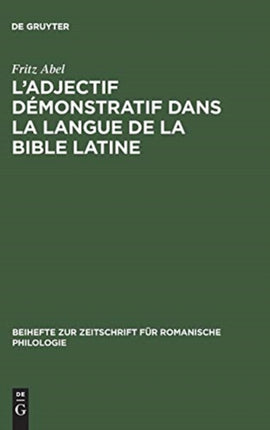 L' adjectif démonstratif dans la langue de la Bible latine