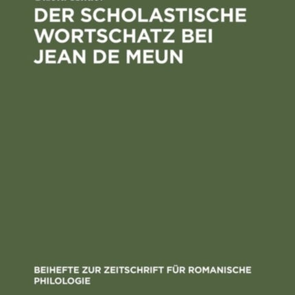 Der scholastische Wortschatz bei Jean de Meun
