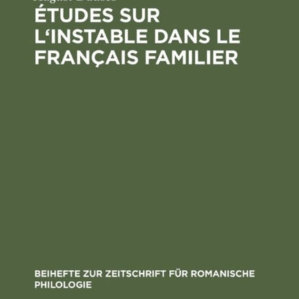 Études Sur l'Instable Dans Le Français Familier