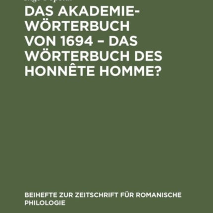 Das Akademiewörterbuch von 1694 - das Wörterbuch des Honnête Homme?