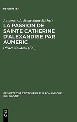La Passion de Sainte Catherine d'Alexandrie par Aumeric