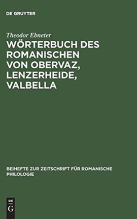 Wörterbuch des Romanischen von Obervaz, Lenzerheide, Valbella