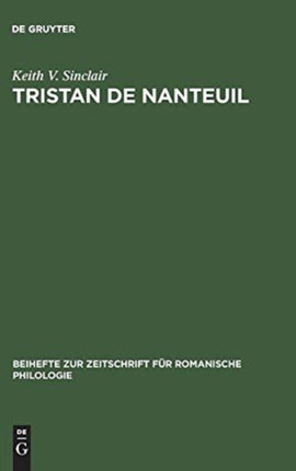 Tristan de Nanteuil: Thematic infrastructure and literary creation