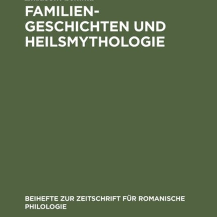 Familiengeschichten und Heilsmythologie