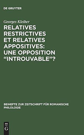 Relatives restrictives et relatives appositives: une opposition  introuvable ?