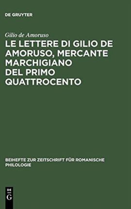 Le lettere di Gilio de Amoruso, mercante marchigiano del primo Quattrocento