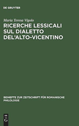 Ricerche lessicali sul dialetto del'Alto-Vicentino