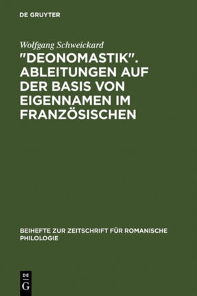 Deonomastik . Ableitungen auf der Basis von Eigennamen im Französischen