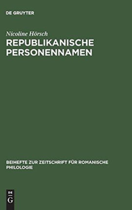 Republikanische Personennamen: Eine Anthroponymische Studie Zur Französischen Revolution