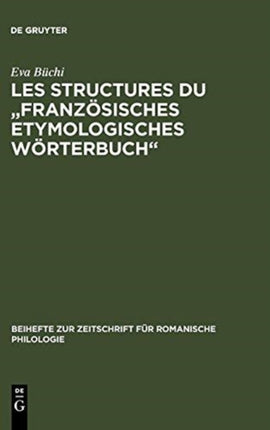Les Structures du  Französisches Etymologisches Wörterbuch