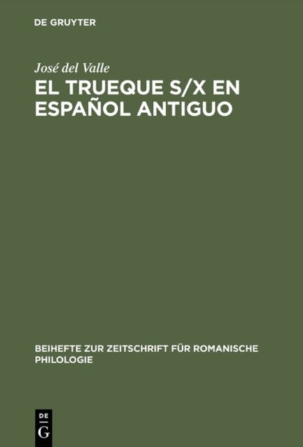 El Trueque S/X En Español Antiguo: Aproximaciones Teóricas