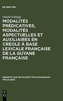 Modalités prédicatives, modalités aspectuelles et auxiliaires en créole à base lexicale française de la Guyane française