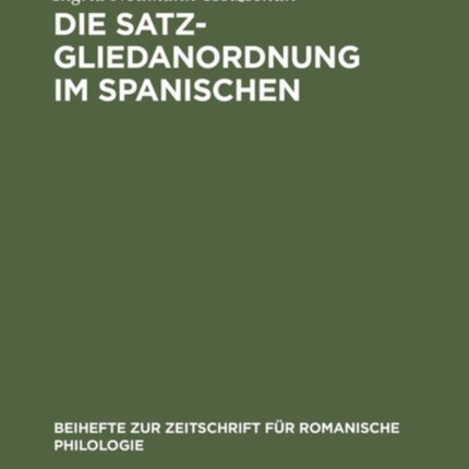 Die Satzgliedanordnung Im Spanischen: Eine Diachrone Analyse