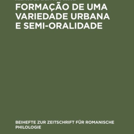 Formação de uma Variedade Urbana e Semi-oralidade