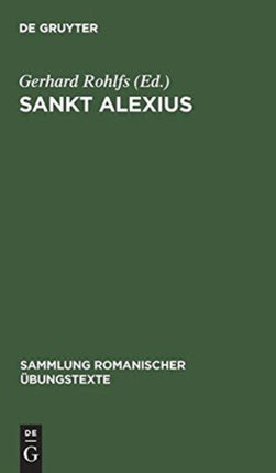 Sankt Alexius: Altfranzösische Legendendichtung Des 11. Jahrhunderts