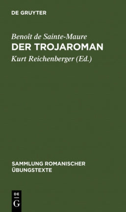 Der Trojaroman: Nach Der Mailänder Handschrift