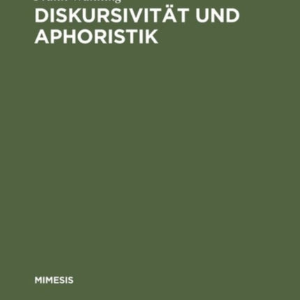 Diskursivität und Aphoristik