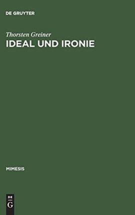 Ideal Und Ironie: Baudelaires Ästhetik Der Modernité Im Wandel Vom Vers- Zum Prosagedicht