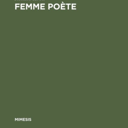 Femme Poète: Madeleine de Scudéry Und Die 'Poésie Précieuse'