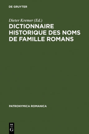 Dictionnaire Historique Des Noms de Famille Romans: Actes Du 1er Colloque (Trèves, 10-13 Décembre 1987)